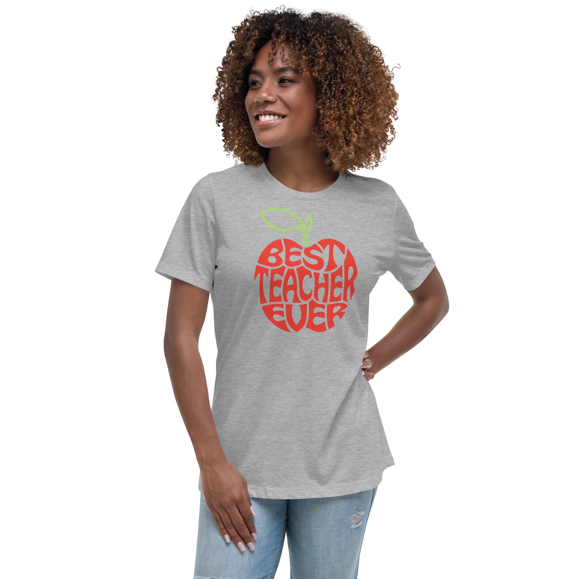 BEST TEACHER EVER Women's Relaxed T-Shirt