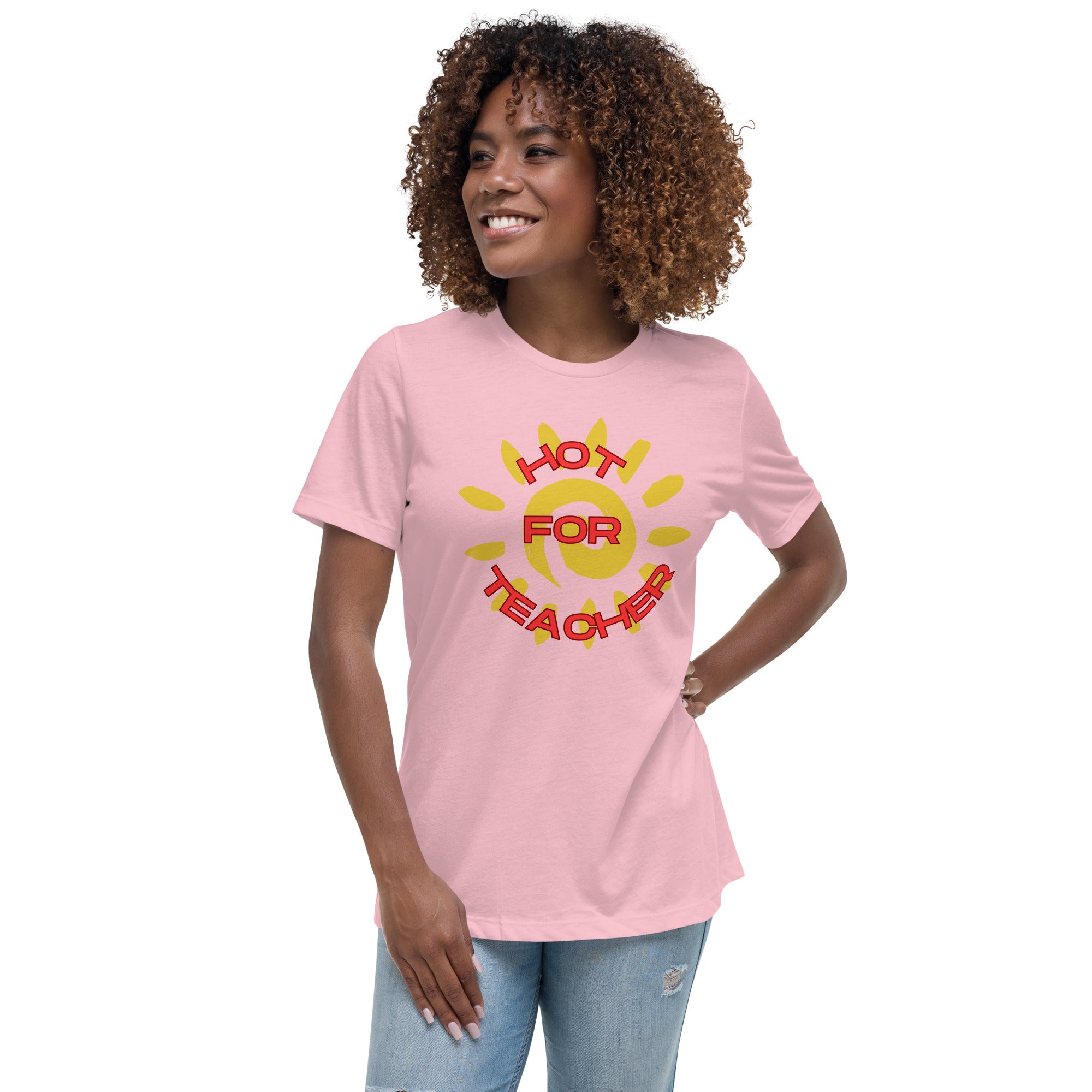 HOT FOR TEACHER Women's Relaxed T-Shirt