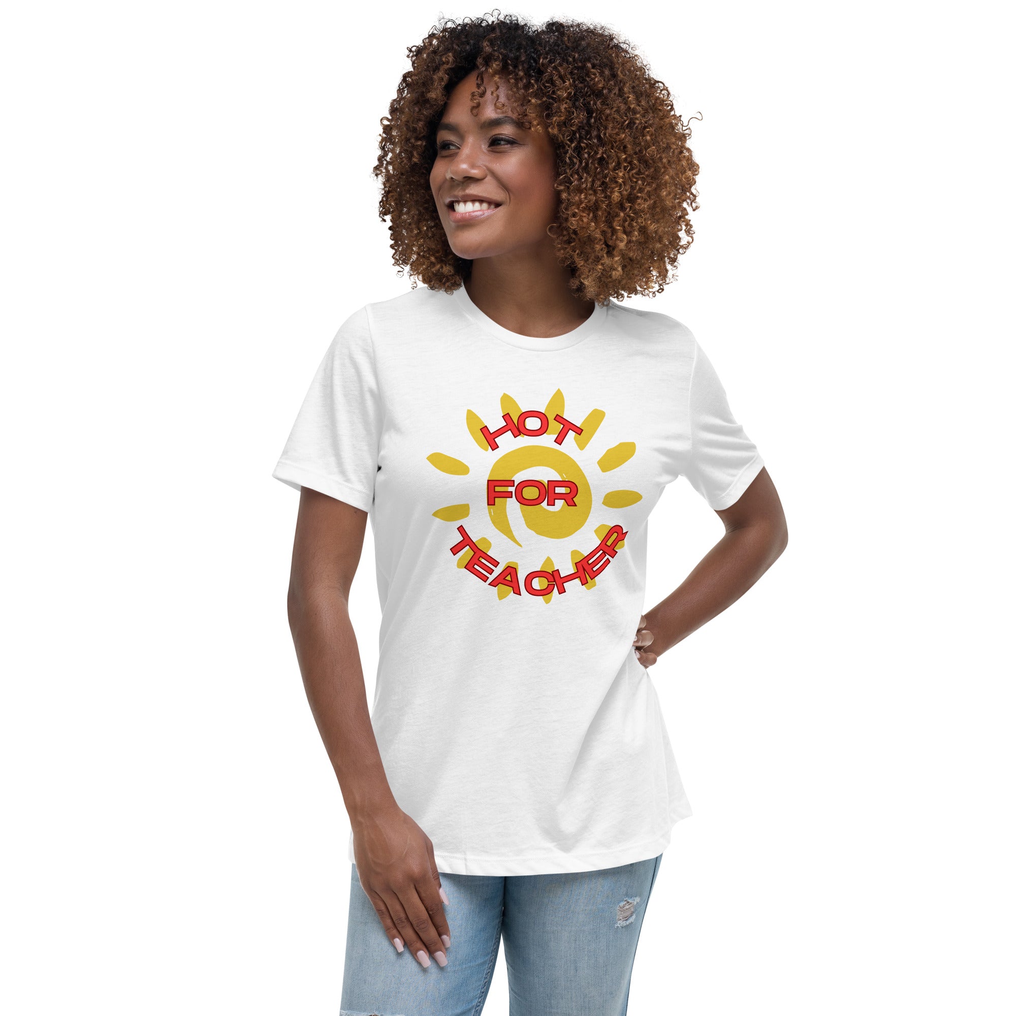 HOT FOR TEACHER Women's Relaxed T-Shirt