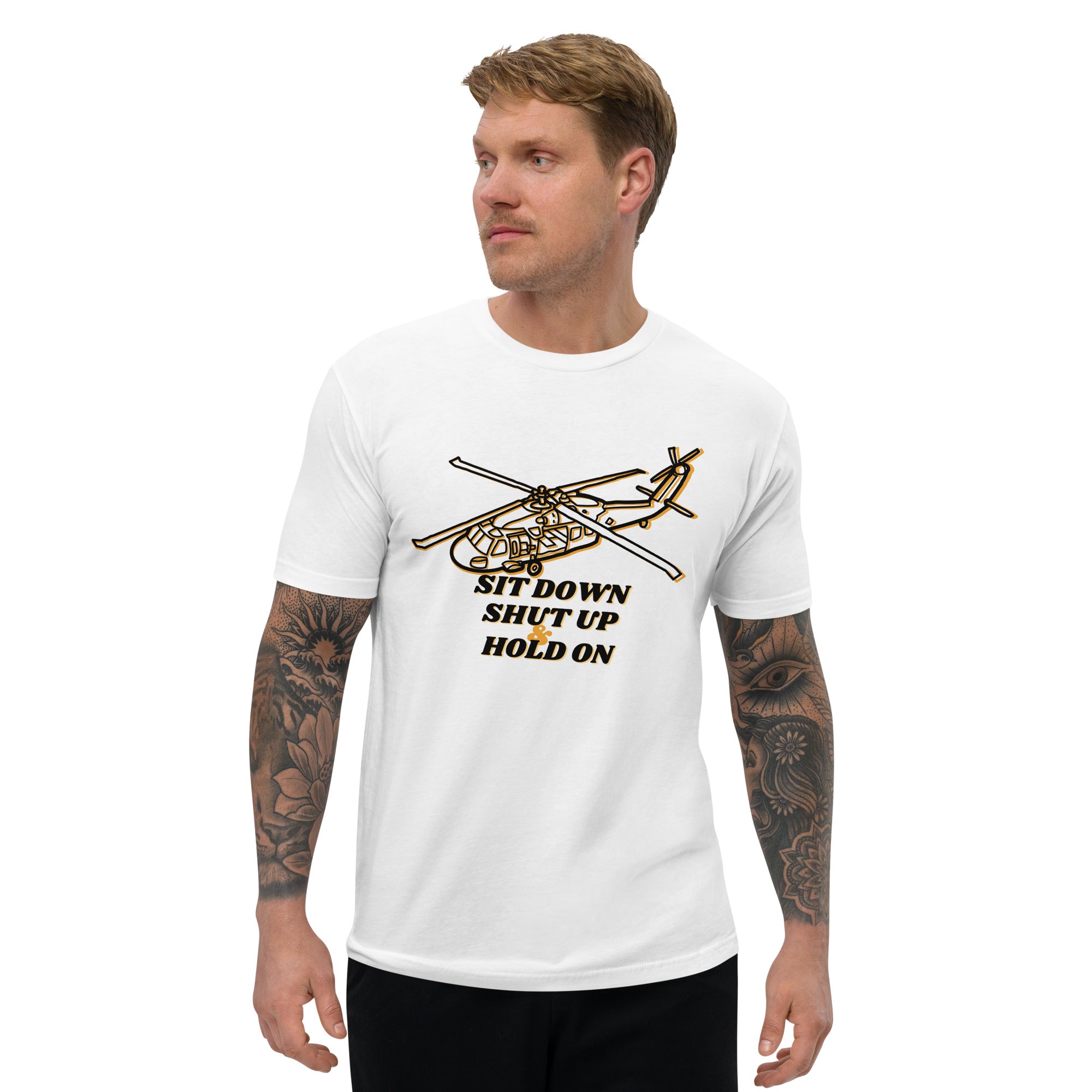 SIT DOWN SHUT UP & HOLD ON Short Sleeve T-shirt